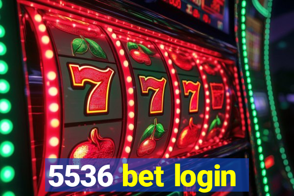 5536 bet login